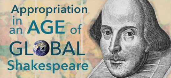 Appropriation in the Age of Global Shakespeare banner