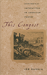 The Compost by Jed Rasula