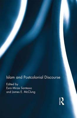 Book Cover for Islam and Postcolonial Discourse: Purity and Hybridity