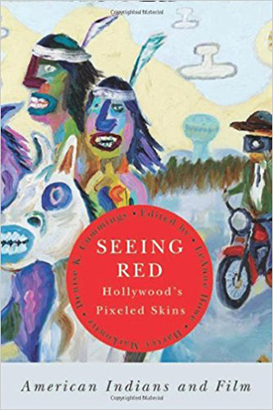 Seeing Red: American Indians and Film