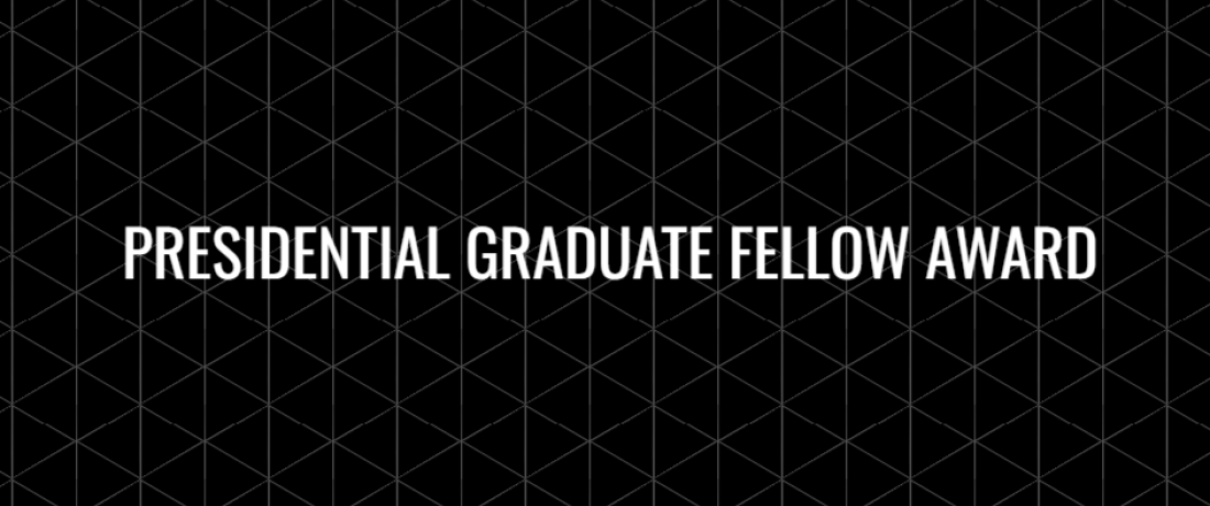 Presidential Graduate Fellow Award